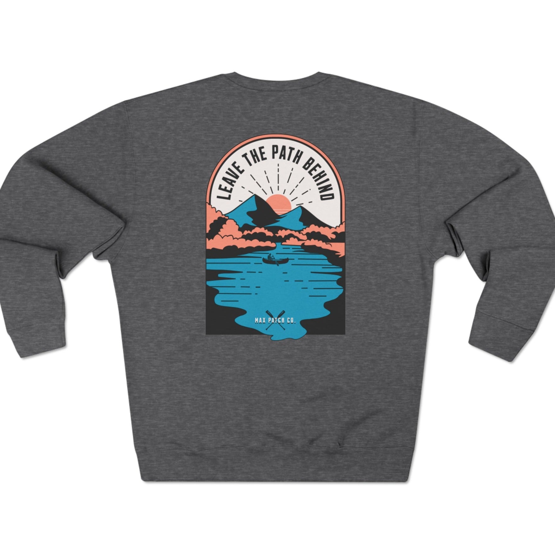 Leave the Path Sweatshirt - Max Patch Co.